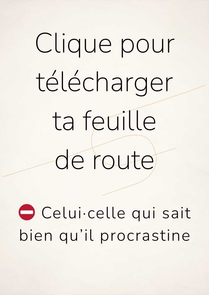 Feuille de route procrastinateur